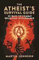 The Atheist's Survival Guide