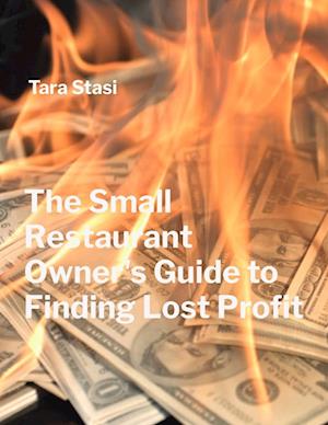 The Small Restaurant Owner's Guide to Finding Lost Profit