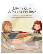 Life's a Quilt A Pip and Pea Book