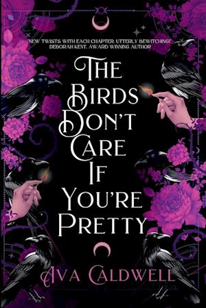 The Birds Don't Care If You're Pretty