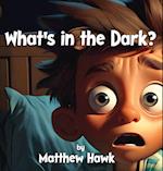 What's in the Dark?