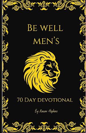 Be Well Men's 70 Day Devotional