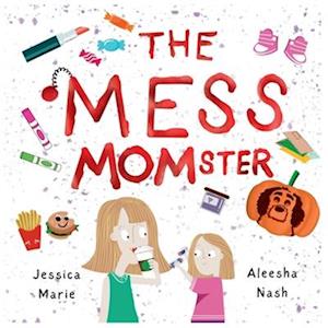 The Mess MOMster