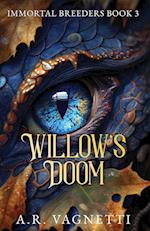 Willow's Doom (Immortal Breeders Book 3)