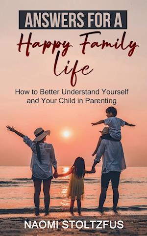 Answers for a Happy Family Life