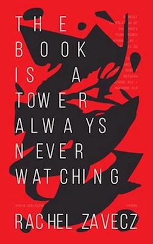 The Book is a Tower Always Never Watching