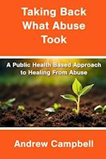 Taking Back What Abuse Took