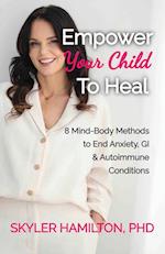 Empower Your Child To Heal