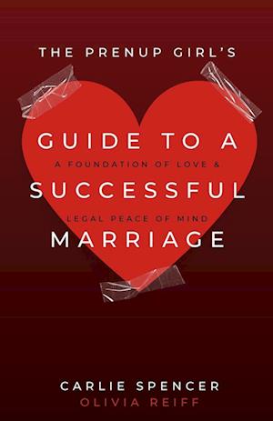 The Prenup Girl's Guide to a Successful Marriage