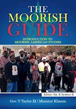 The Moorish Guide : Introduction to Moorish American Studies 