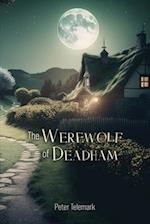 The Werewolf of Deadham 