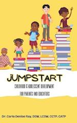 JUMPSTART Childhood & Adolescent Development 