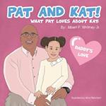 Pat And Kat: What Pat loves about Kat. (Daddy's love) 