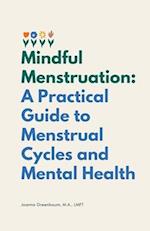 Mindful Menstruation