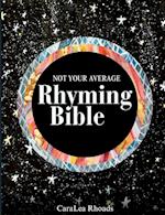 Not Your Average Rhyming Bible