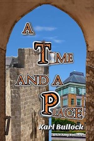 A Time and a Place