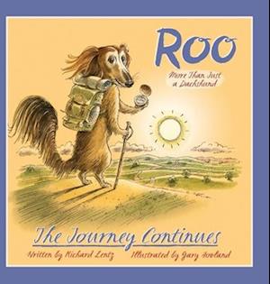 Roo - More than Just a Dachshund - The Journey Continues