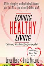 Loving Healthy Living