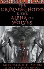 The Crimson Hood & the Alpha of Wolves 