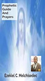 Prophetic Guide And Prayers