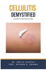 Cellulitis Demystified: Doctor's Secret Guide 