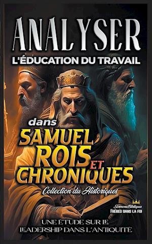 Analyser l'éducation du Travail dans Samuel, Rois et Chroniques