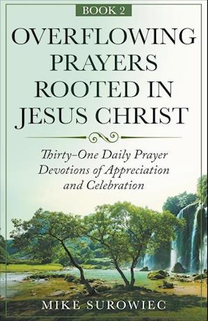 Overflowing Prayers Rooted in Jesus Christ v2