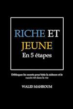 Riche et Jeune en 5 Étapes