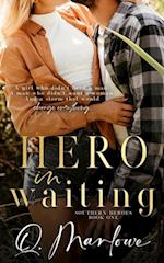 Hero in Waiting