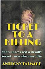 Ticket To A Killing 