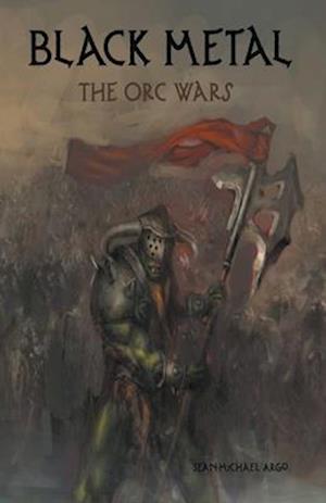 Black Metal: The Orc Wars