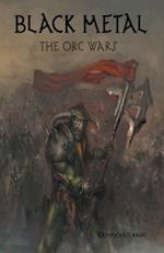 Black Metal: The Orc Wars 