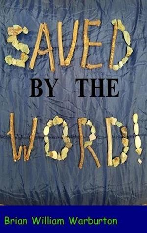 Saved by the Word