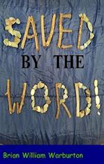 Saved by the Word