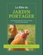 La Bible du Jardin Potager