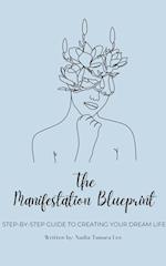 The Manifestation Blueprint