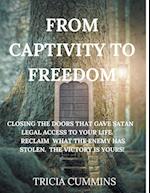 From Captivity to Freedom 