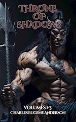 Throne of Shadows: Volumes 1-3