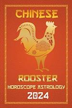 Rooster Chinese Horoscope 2024