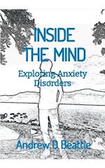 INSIDE THE MIND - Exploring Anxiety Disorders 