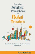 Everyday Arabic Phrasebook for Dubai Travelers 