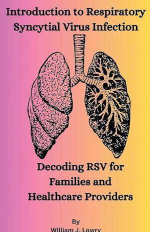 Introduction to Respiratory Syncytial Virus Infection