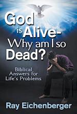 God Is Alive- Why Am I So Dead? 