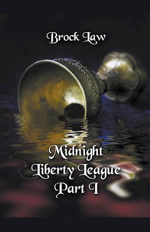 Midnight Liberty League - Part I