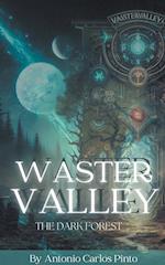 Waster Valley - The Dark Forest