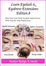 Learn Eyelash & Eyebrow Extensions- Edition 8