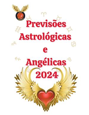 Previsões Astrológicas e Angélicas  2024