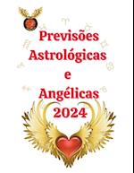 Previsões Astrológicas e Angélicas  2024
