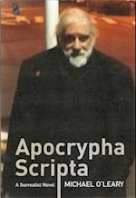 Apocrypha Scripta: A Surrealist Novel