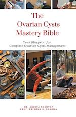 The Ovarian Cysts Mastery Bible